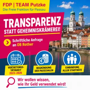 FDP Team Putzke fordert Transparenz statt Geheimniskrämerei – schriftliche Anfrage an OB Rother zu Stadtratspauschalen 2023–2026