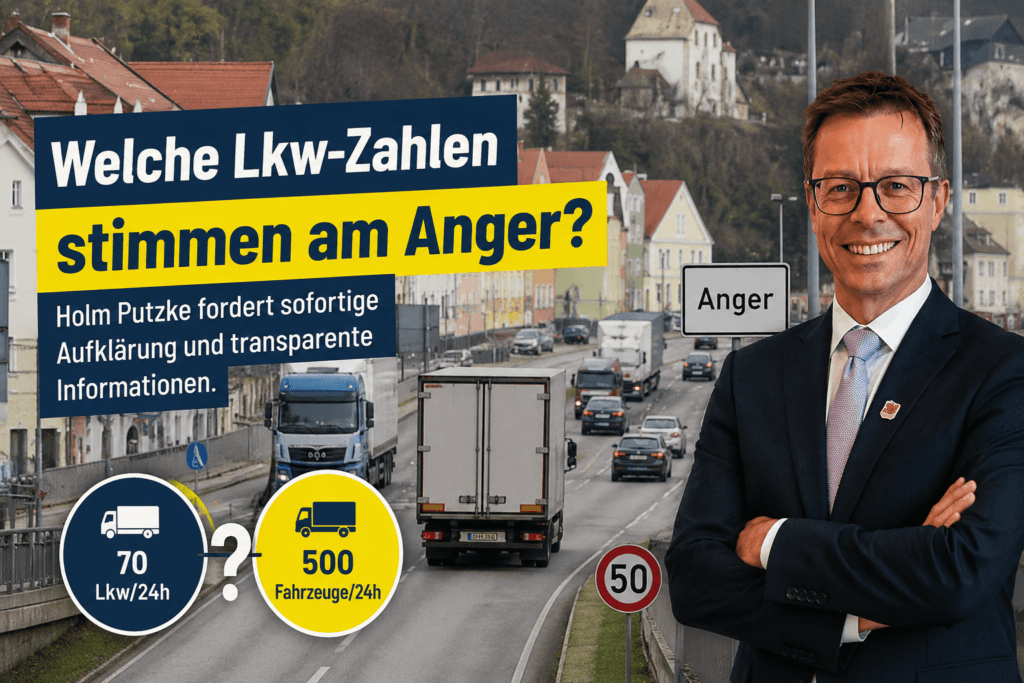 Holm Putzke fordert Aufklärung über widersprüchliche Lkw-Zahlen am Anger in Passau: 70 Lkw vs. 500 Fahrzeuge pro 24 Stunden