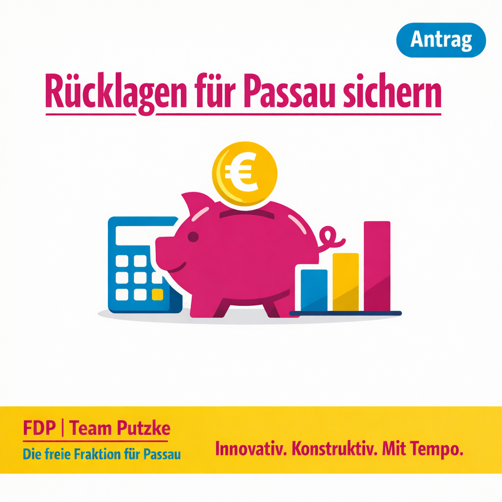 Sharepic der FDP-Fraktion Passau zum Antrag: Grundsatzbeschluss zur Mindesthöhe der allgemeinen Rücklage und Auftrag zur Konsolidierung des Haushaltsentwurfs 2027