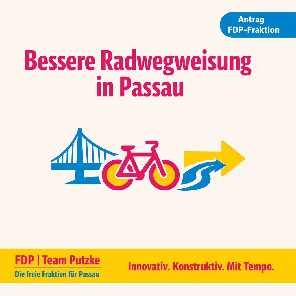 Sharepic der FDP-Fraktion Passau zum Antrag: Radwegweisung und Fahrbahnmarkierung an der Hängebrücke verbessern – klare Orientierung zum Donauradweg Richtung Obernzell und Linz