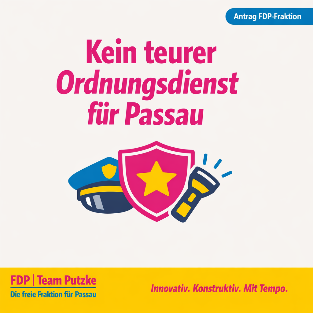 Sharepic der FDP-Fraktion Passau zum Antrag: Moratorium für den Kommunalen Ordnungsservice (KOS): keine neuen Dauerbelastungen in der Haushaltskrise